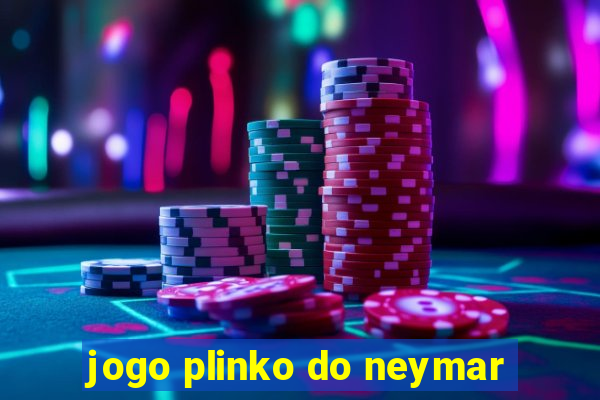 jogo plinko do neymar