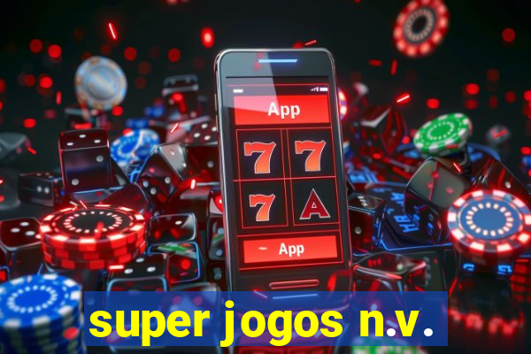 super jogos n.v.