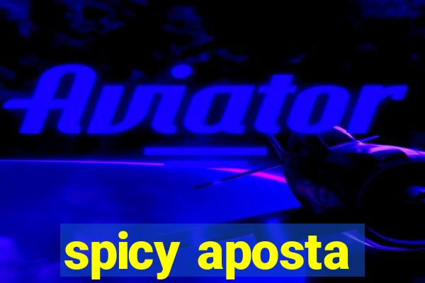 spicy aposta