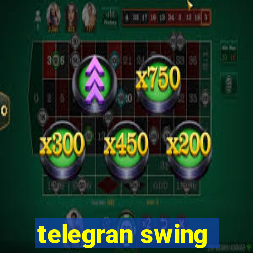 telegran swing