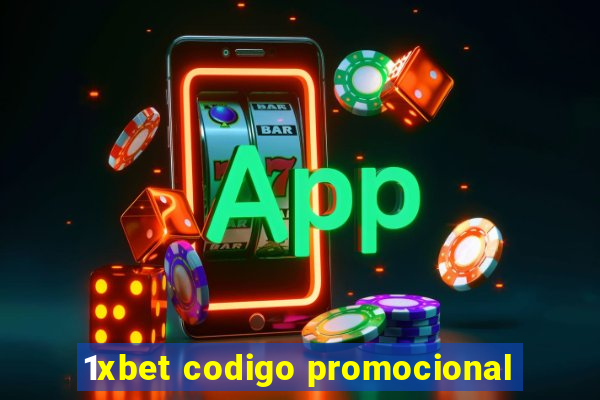 1xbet codigo promocional