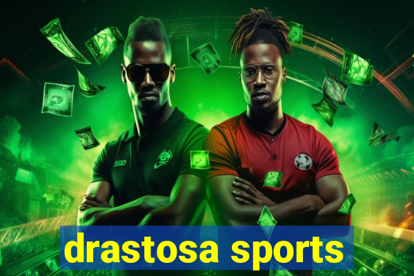 drastosa sports