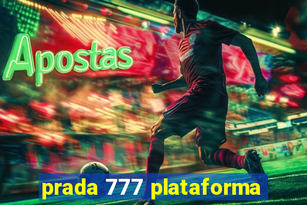 prada 777 plataforma