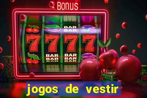 jogos de vestir click jogos