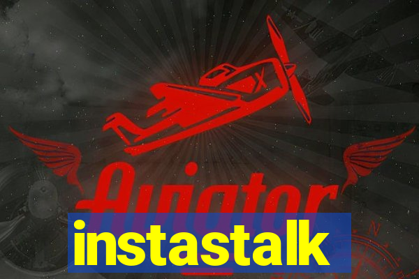 instastalk