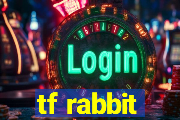 tf rabbit