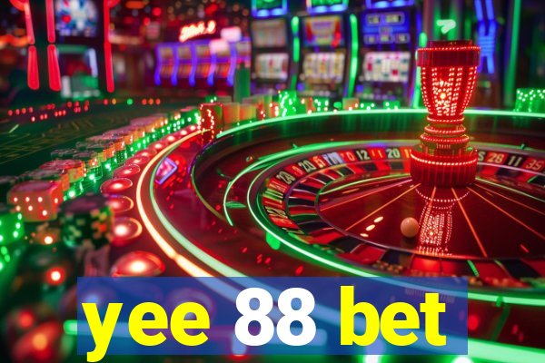 yee 88 bet