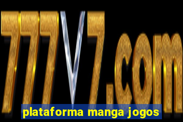 plataforma manga jogos