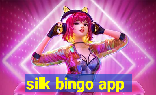 silk bingo app