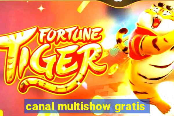 canal multishow gratis