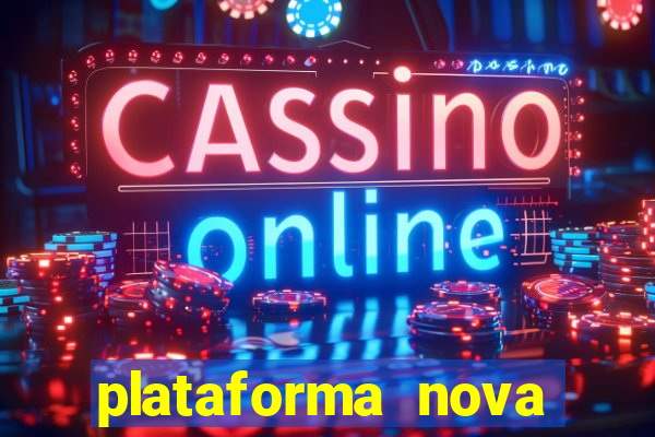 plataforma nova pagando fortune tiger baixar