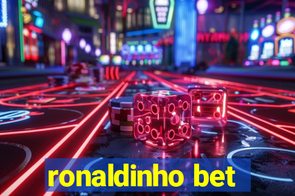 ronaldinho bet