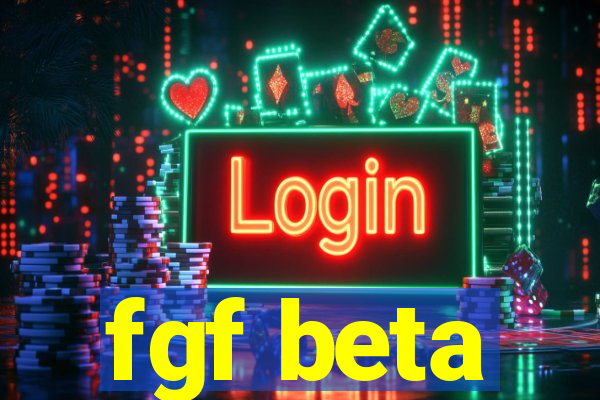 fgf beta