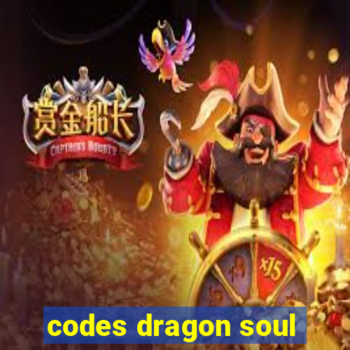 codes dragon soul