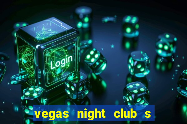 vegas night club s o louren o do sul