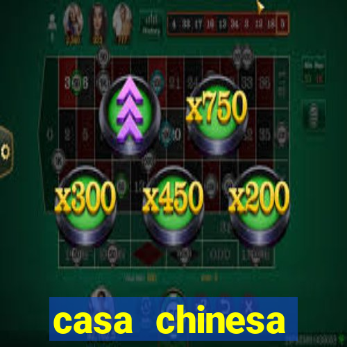 casa chinesa plataforma de jogos