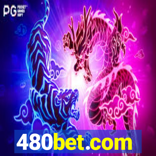 480bet.com