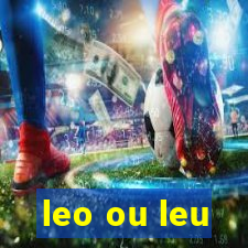 leo ou leu