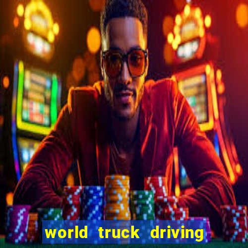 world truck driving simulator tudo desbloqueado