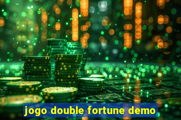 jogo double fortune demo