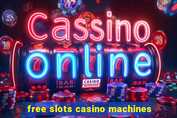 free slots casino machines