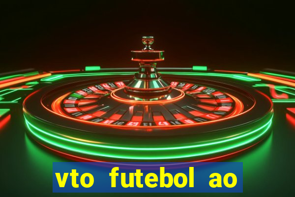 vto futebol ao vivo biz