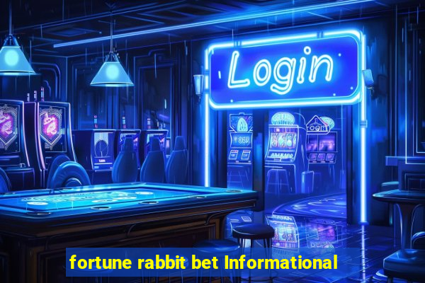 fortune rabbit bet Informational