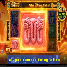 alugar camera fotografica