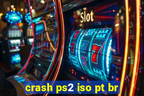 crash ps2 iso pt br