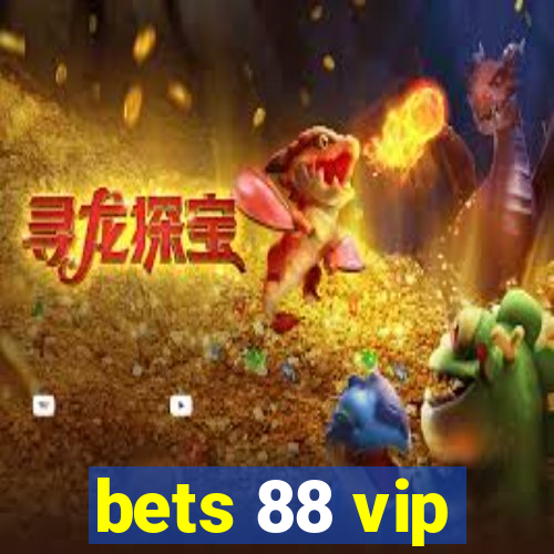 bets 88 vip