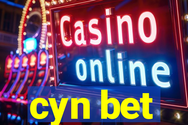 cyn bet