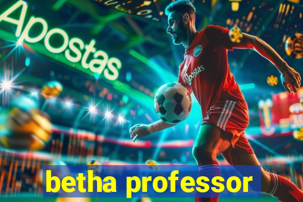 betha professor