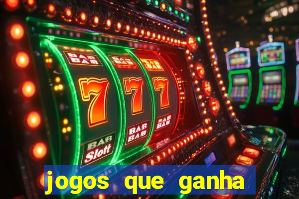 jogos que ganha dinheiro de verdade sem depositar