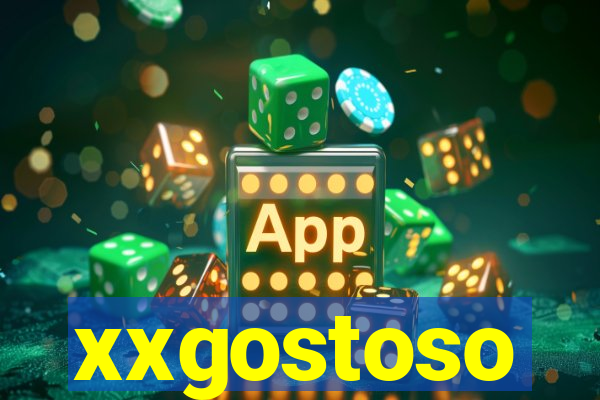 xxgostoso