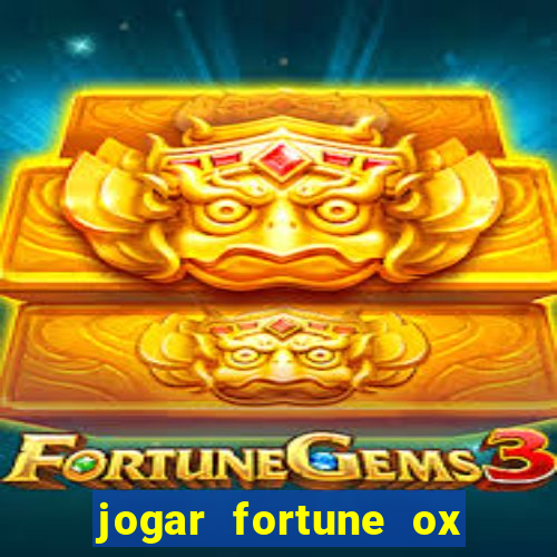 jogar fortune ox demo grátis