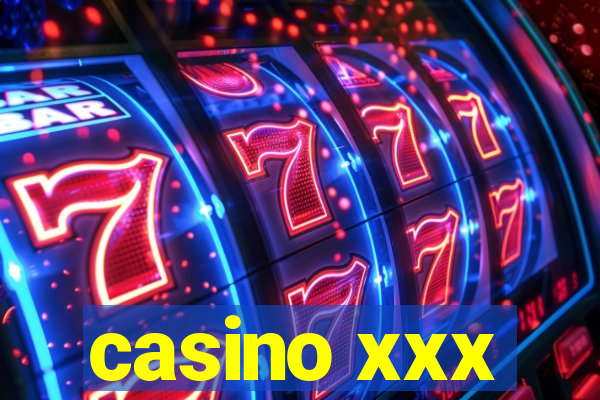 casino xxx