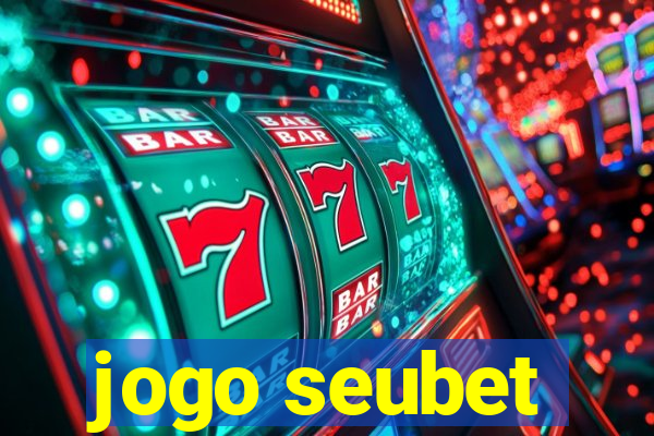 jogo seubet