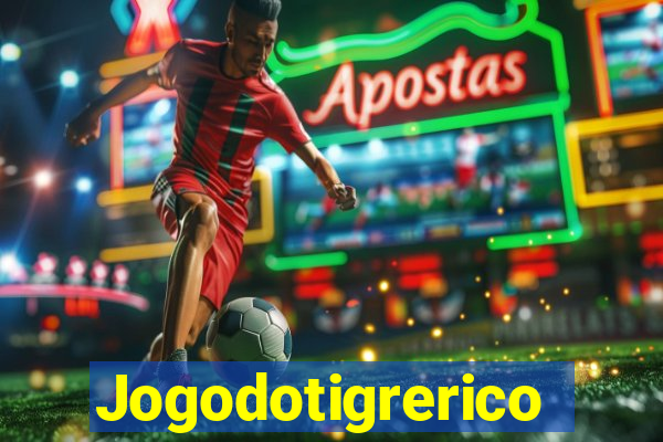 Jogodotigrerico