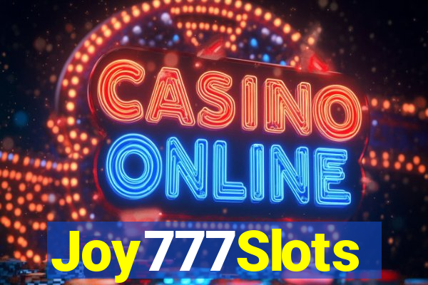 Joy777Slots