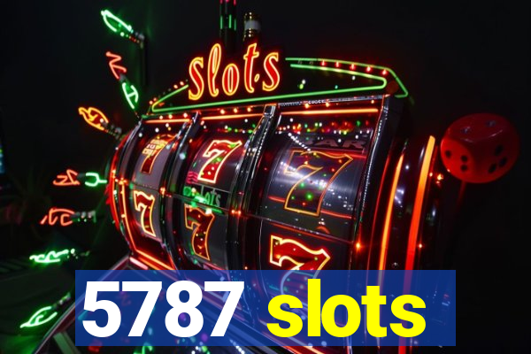 5787 slots