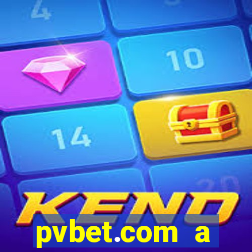 pvbet.com a plataforma de jogos de cassino