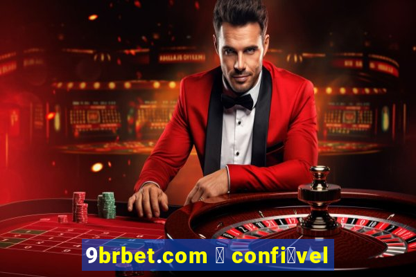 9brbet.com 茅 confi谩vel