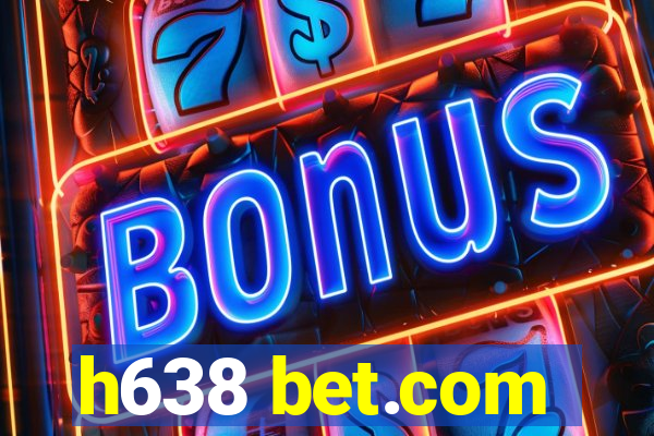 h638 bet.com