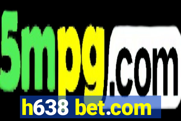 h638 bet.com