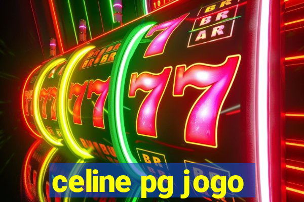 celine pg jogo