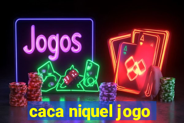 caca niquel jogo