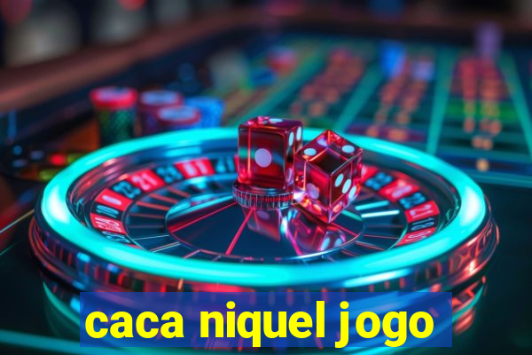 caca niquel jogo