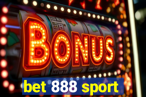 bet 888 sport