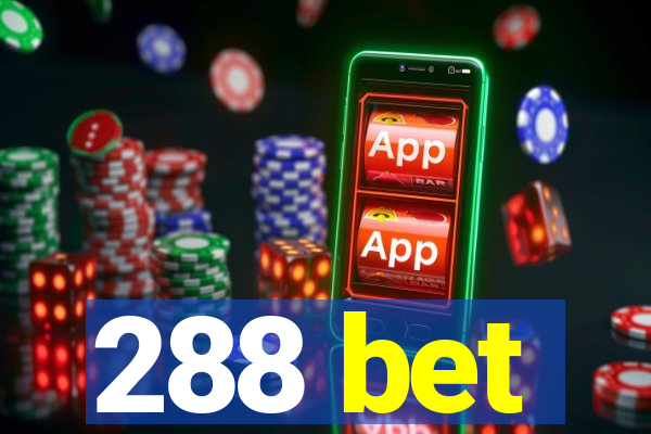 288 bet