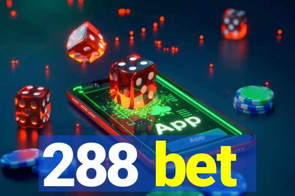 288 bet